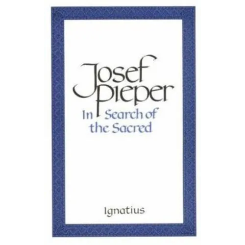 In Search of the Sacred: Contributions to an Answer