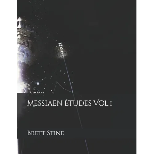 Messiaen ﾉtudes Vol.1