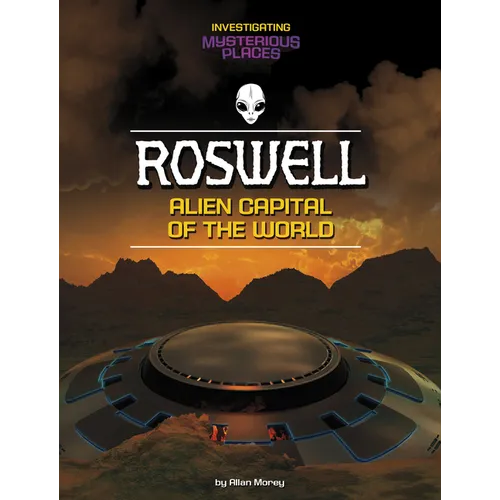 Roswell, Alien Capital of the World