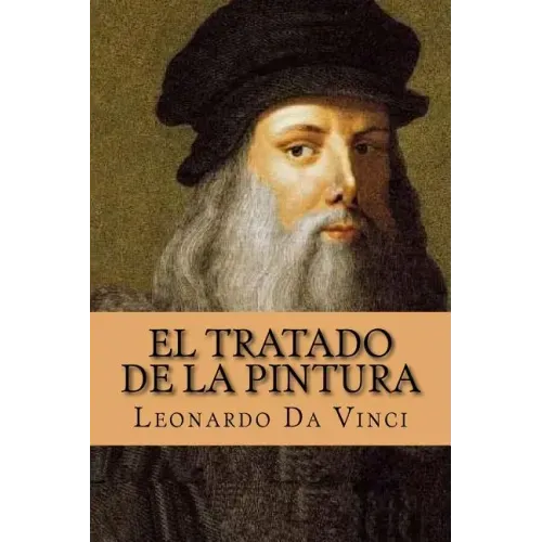 El Tratado de la Pintura (Spanish Edition)