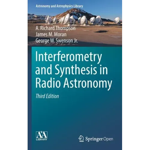 Interferometry and Synthesis in Radio Astronomy