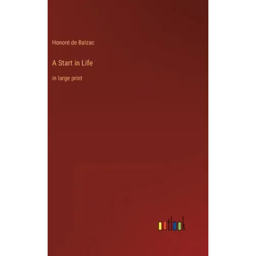 A Start in Life: in large print