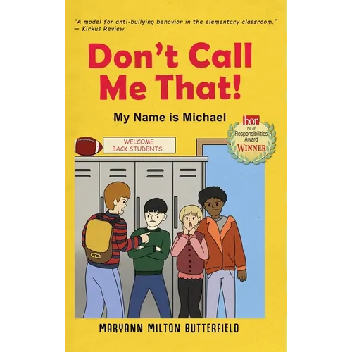 Don't Call Me That!: My Name is Michael