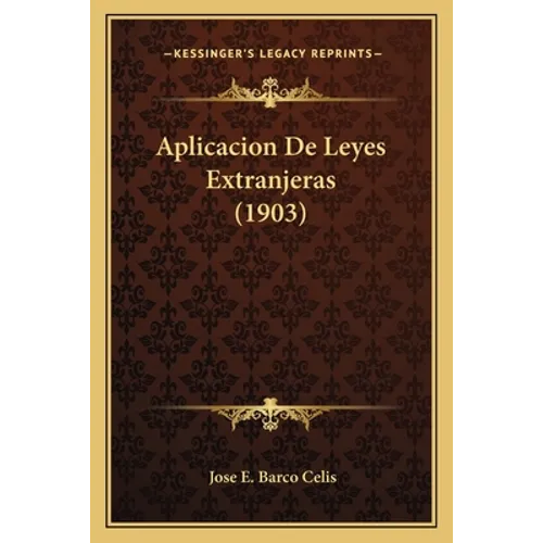 Aplicacion De Leyes Extranjeras (1903)