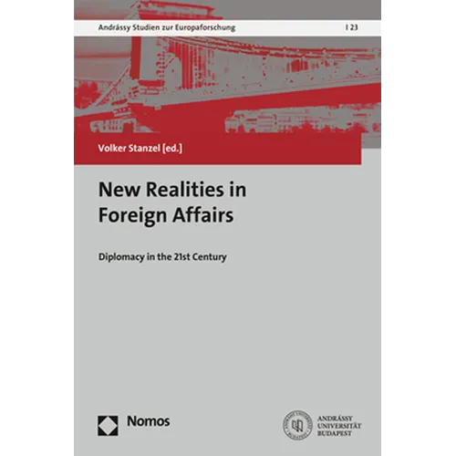 New Realities in Foreign Affairs: Diplomacy in the 21st Century