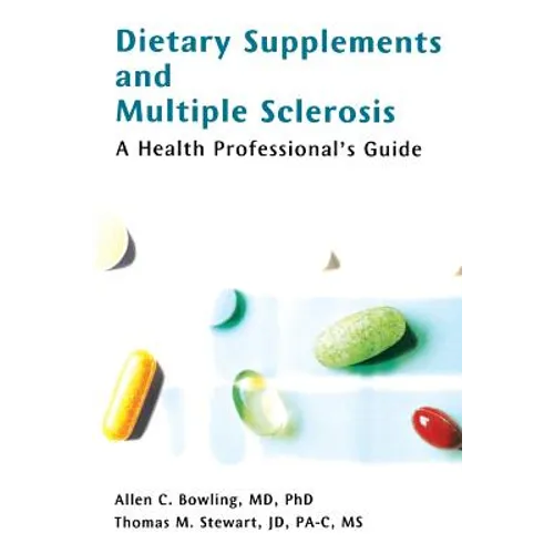 Dietary Supplements and Multiple Sclerosis: A Health Professional's Guide