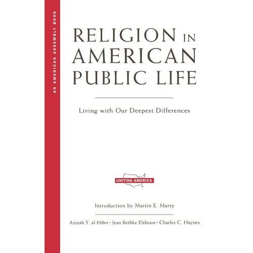 Religion in American Public Life: Living with Our Deepest Differences