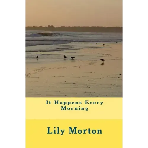 It Happens Every Morning