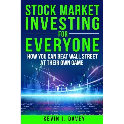 Stock Investing For Everyone: How My Kids Beat Wall Street, And How You Can Too