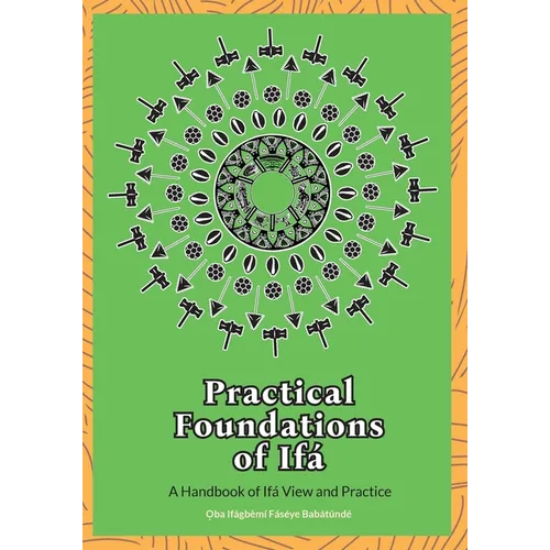 Practical Foundations of Ifa