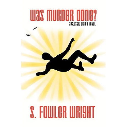 Was Murder Done? A Classic Crime Novel