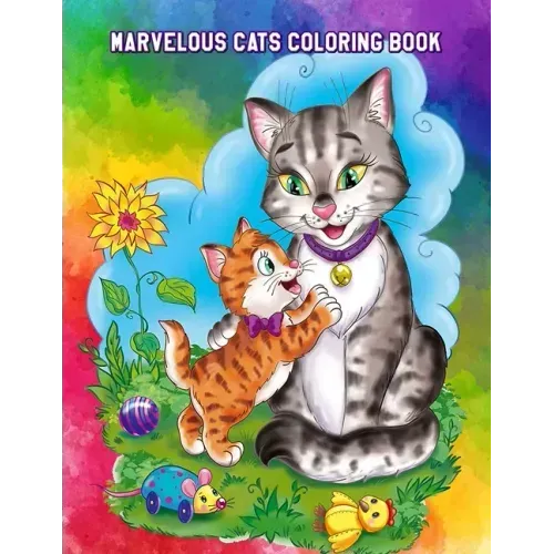 Marvelous Cats Coloring Book: Easy Educational Coloring Pages of Cats for Boys & Girls Ages 4-8