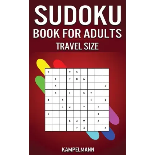 Sudoku Book for Adults Travel Size: 200 Easy to Hard Sudoku Puzzles for Adults with Solutions - 5" x 8" Small Edition for Traveling