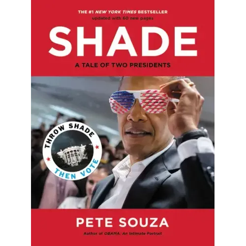Shade: A Tale of Two Presidents