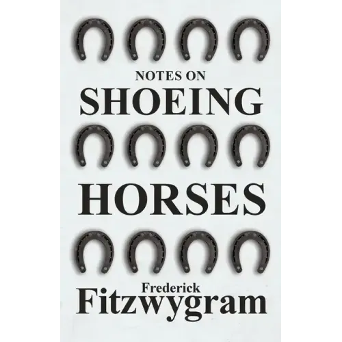 Notes on Shoeing Horses