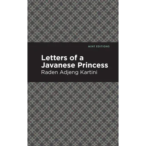 Letters of a Javanese Princess