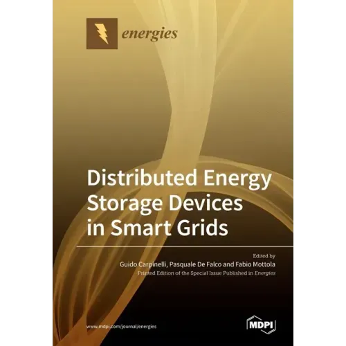 Distributed Energy Storage Devices in Smart Grids