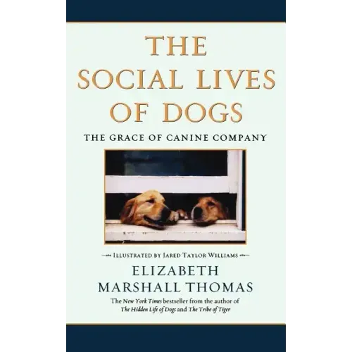 The Social Lives of Dogs: The Grace of Canine Company