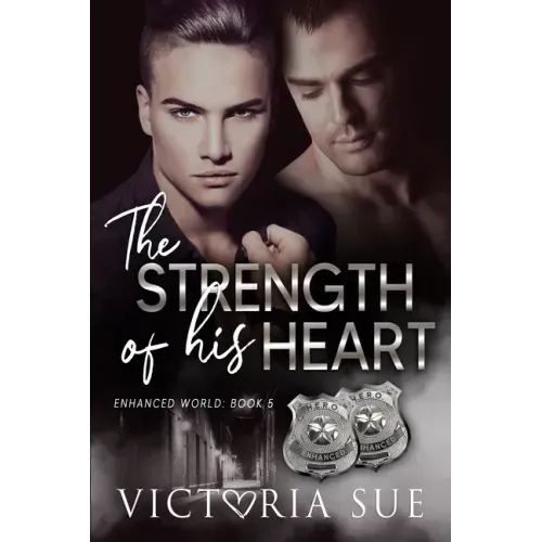 The Strength of His Heart
