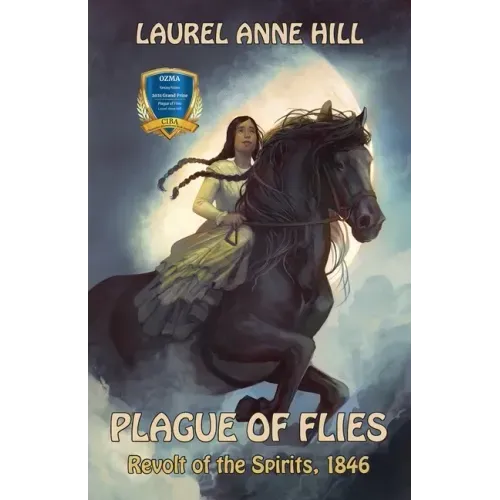 Plague of Flies: Revolt of the Spirits, 1846