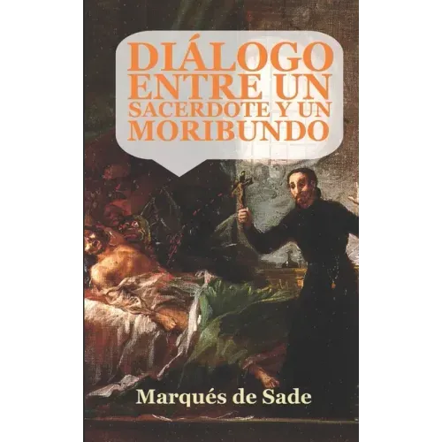 Diálogo entre un sacerdote y un moribundo: (Edición ampliada y revisada)
