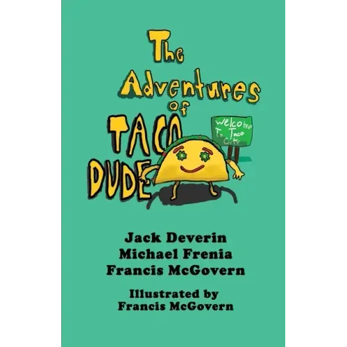 The Adventures of Taco Dude