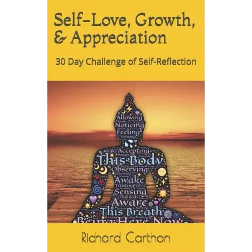 Self-Love, Growth, & Appreciation: 30 Day Challenge of Self-Reflection