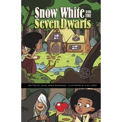Snow White and the Seven Dwarfs: A Discover Graphics Fairy Tale