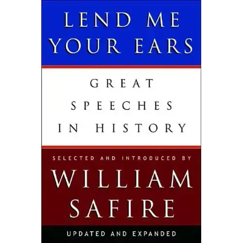 Lend Me Your Ears: Great Speeches in History