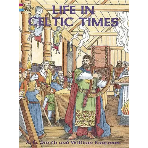 Life in Celtic Times Coloring Book