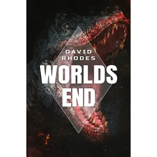 The Worlds End: A Prehistoric Thriller