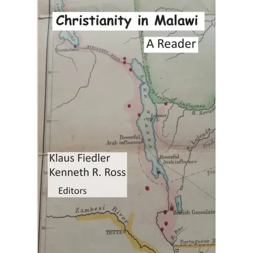 Christianity in Malawi: A Reader