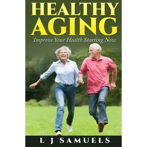 Healthy Aging: Putting the Pieces Together
