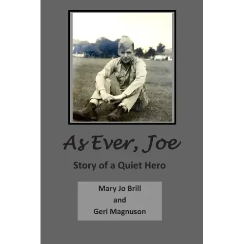As Ever Joe: Story of a Quiet Hero