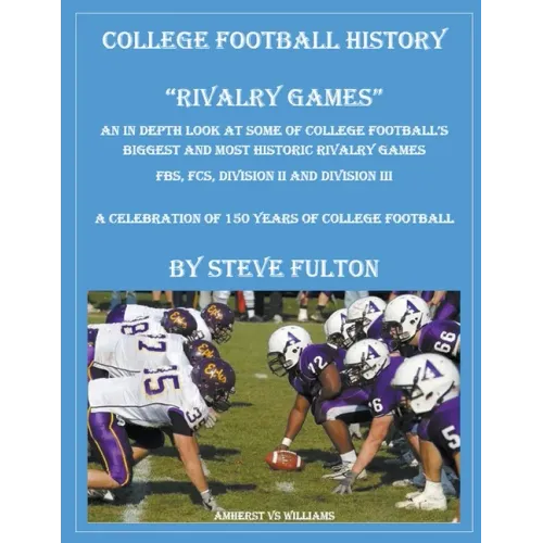 College Football History "Rivalry Games"