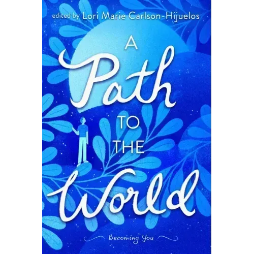 A Path to the World: Becoming You