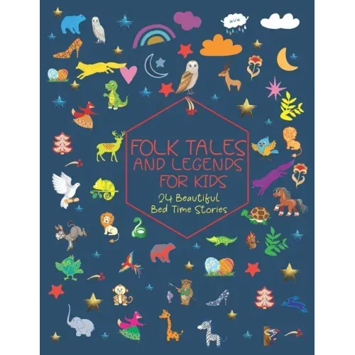 Folk Tales and Legends for Kids.: 24 Beautiful Bed Time Stories.