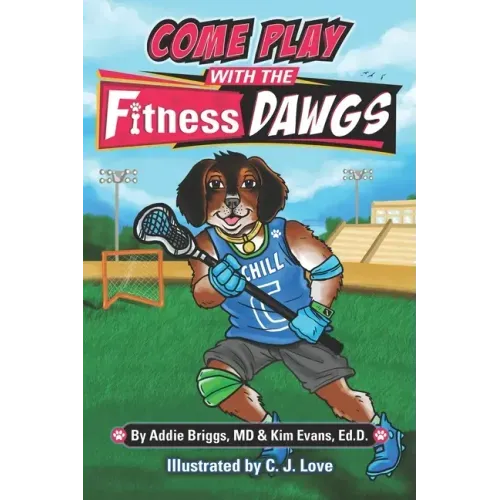 COME PLAY WITH THE Fitness DAWGS