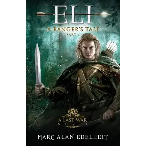 Eli: A Fantasy Epic Adventure