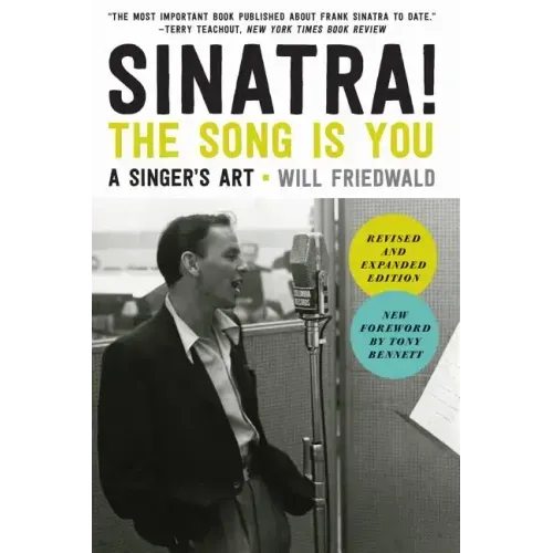 Sinatra! the Song Is You: A Singer's Art