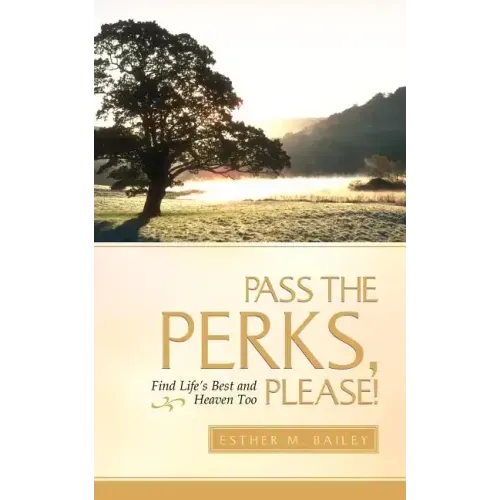 Pass the Perks, Please