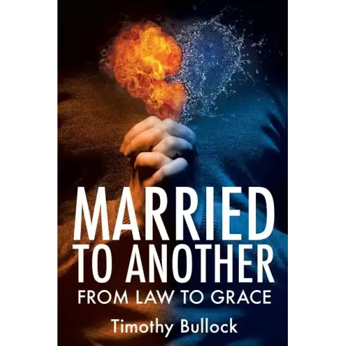 Married to Another: From Law to Grace