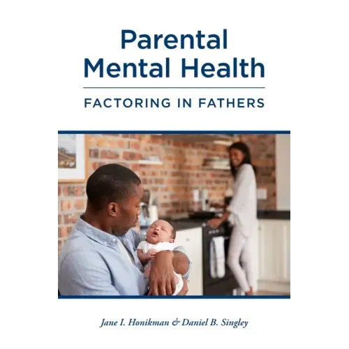 Parental Mental Health: Factoring in Fathers