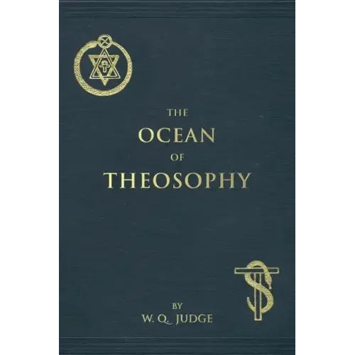 The Ocean of Theosophy: An Overview of the Basic Tenets of the Theosophical Philosophy