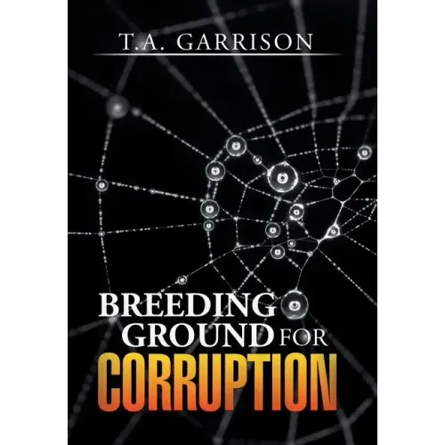 Breeding Ground for Corruption