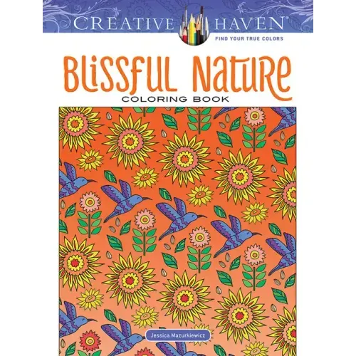 Creative Haven Blissful Nature Coloring Book