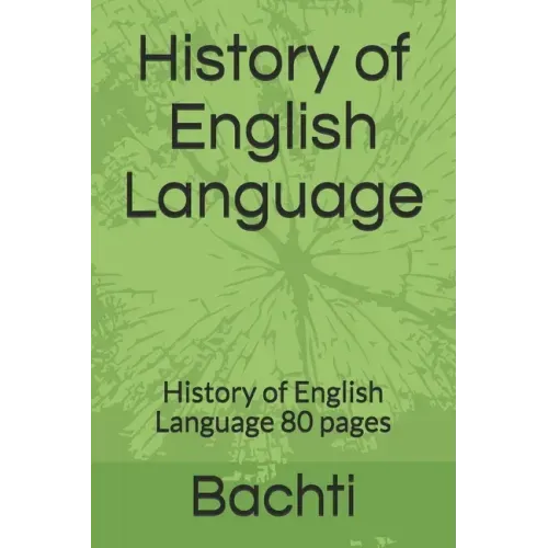 History of English Language: History of English Language 80 pages
