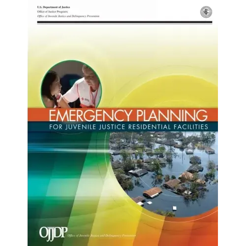 Emergency Planning for Juvenile justice Residential Facilities