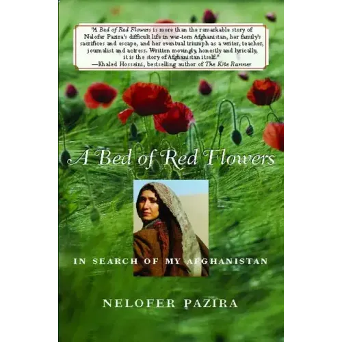 Bed of Red Flowers: In Search of My Afghanistan