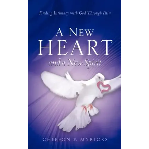 A New Heart and A New Spirit